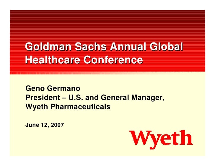 wyeth Goldman Sachs 28th Annual Global Healthcare Conference
