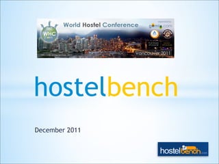 hostelbench
December 2011
 