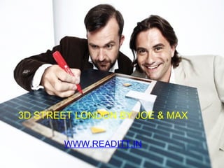 3D STREET LONDON   BY JOE & MAX WWW.READITT.IN 