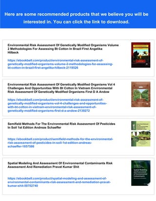 Environmental Risk Assessment Of Genetically Modified Volume 1 A Case ...