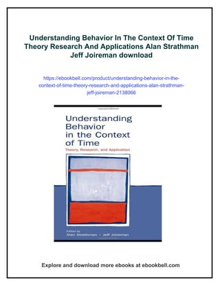 Understanding Behavior In The Context Of Time Theory Research And ...