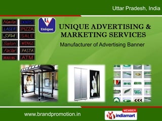 Uttar Pradesh, India




             Manufacturer of Advertising Banner




www.brandpromotion.in
 