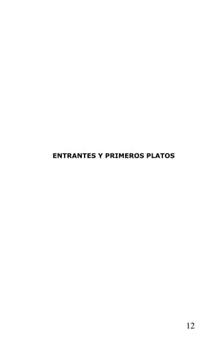 ENTRANTES Y PRIMEROS PLATOS




                              12
 
