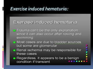 Exercise inducedhematuria:
 