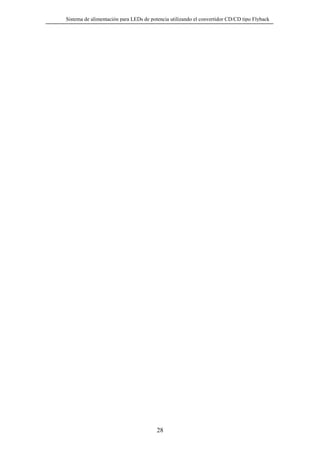 Sistema de alimentación para LEDs de potencia utilizando el convertidor CD/CD tipo Flyback

28

 