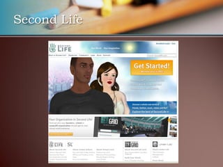 Second Life
 