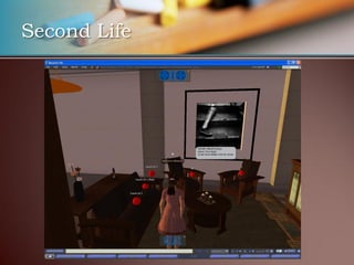 Second Life
 