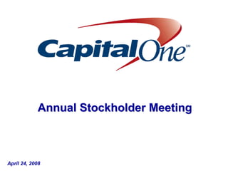 Annual Stockholder Meeting



April 24, 2008
 