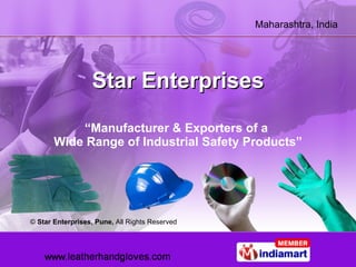 Star Enterprises “ Manufacturer & Exporters of a  Wide Range of Industrial Safety Products” ©  Star Enterprises, Pune,  All Rights Reserved 