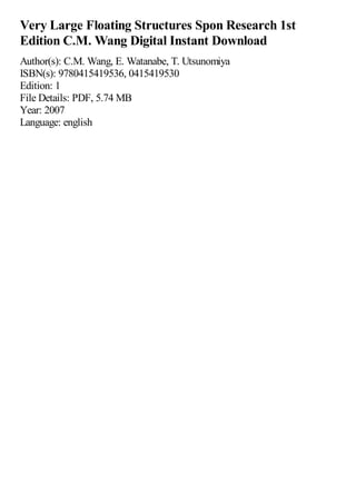 Very Large Floating Structures Spon Research 1st Edition C.M. Wang | PDF