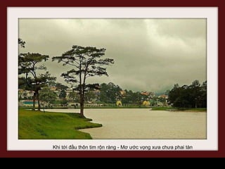 Khi tới đầu thôn tim rộn ràng - Mơ ước vọng xưa chưa phai tàn  