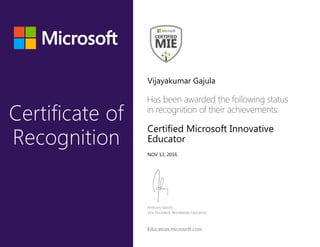 Vijayakumar Gajula
Certified Microsoft Innovative
Educator
NOV 13, 2016
 