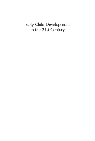 Early Child Development In The 21st Century Profiles Of Current ...