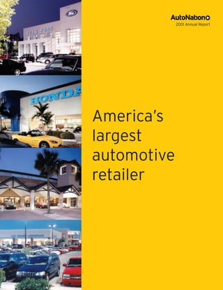 2001 Annual Report




America’s
largest
automotive
retailer
 