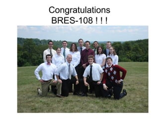 Congratulations
BRES-108 ! ! !
 