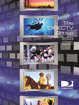 direc tv group Annual Reports 2003