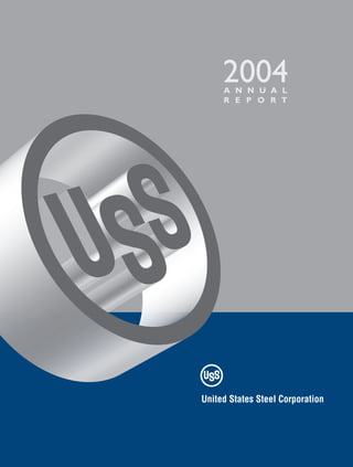 U.S. Steel annual reports 2004