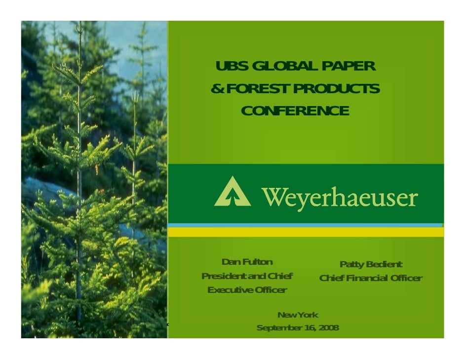 weyerhaeuser UBS Global Paper & Forest Products Conference Presentat…