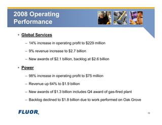 fluor 	 Fourth Quarter 2008 Conference Call Presentation