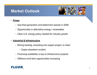 fluor 	 Fourth Quarter 2008 Conference Call Presentation