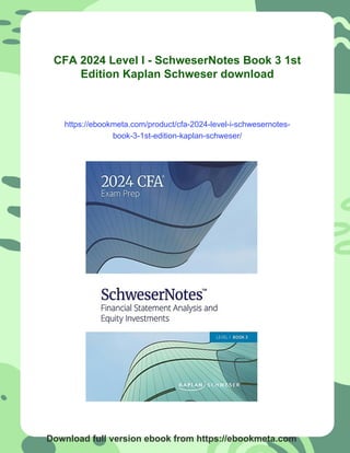 CFA 2024 Level I - SchweserNotes Book 3 1st Edition Kaplan