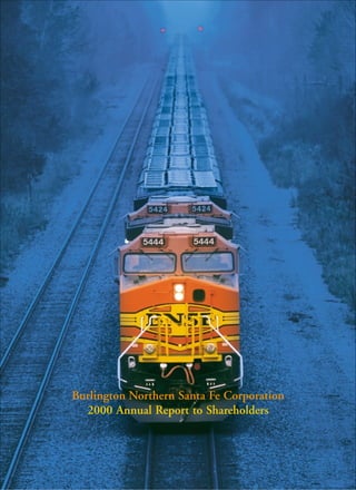 Burlington Northern Santa Fe Corporation
  2000 Annual Report to Shareholders
 