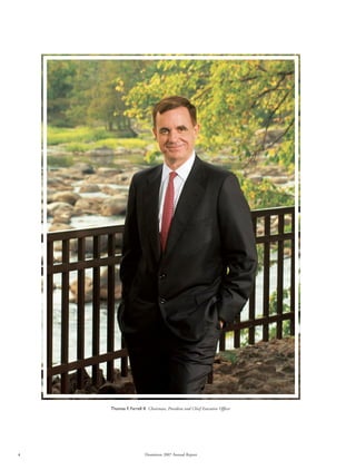 Thomas F. Farrell II Chairman, President and Chief Executive Ofﬁcer




4                      Dominion 2007 Annual Report
 