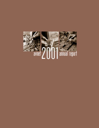 2001
avnet          annual report
 