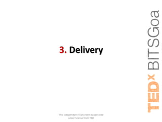 This independent TEDx event is operated
         under license from TED
 