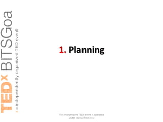 This independent TEDx event is operated
         under license from TED
 