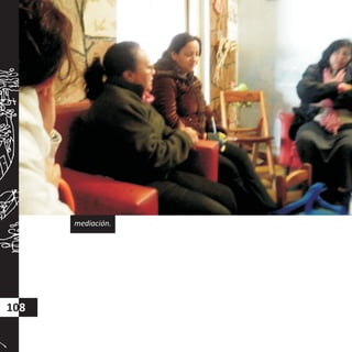 mediación.
108
 