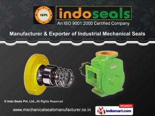 Manufacturer & Exporter of Industrial Mechanical Seals
 