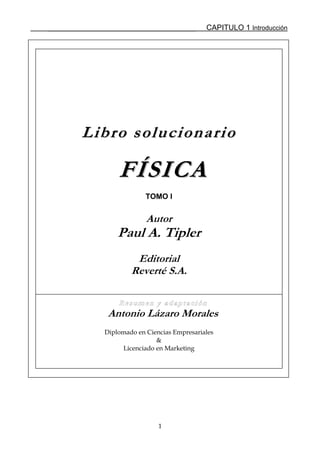 109830614 tipler-libro-solucionario-fisica-tomo-1-capitulo-1y2 | PDF