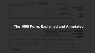 The 1099 Form, Explained and Annotated
 