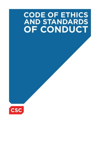 CODE OF ETHICS
AND STANDARDS
OF CONDUCT
 