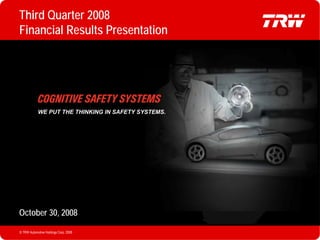 2008 Q3 TRW Auto Earnings Presentation 