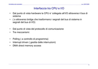 Architettura dei Calcolatori 10 Input Ouput