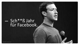 Sch**ß Jahr
für Facebook.
Bildquelle: Wired.com
 