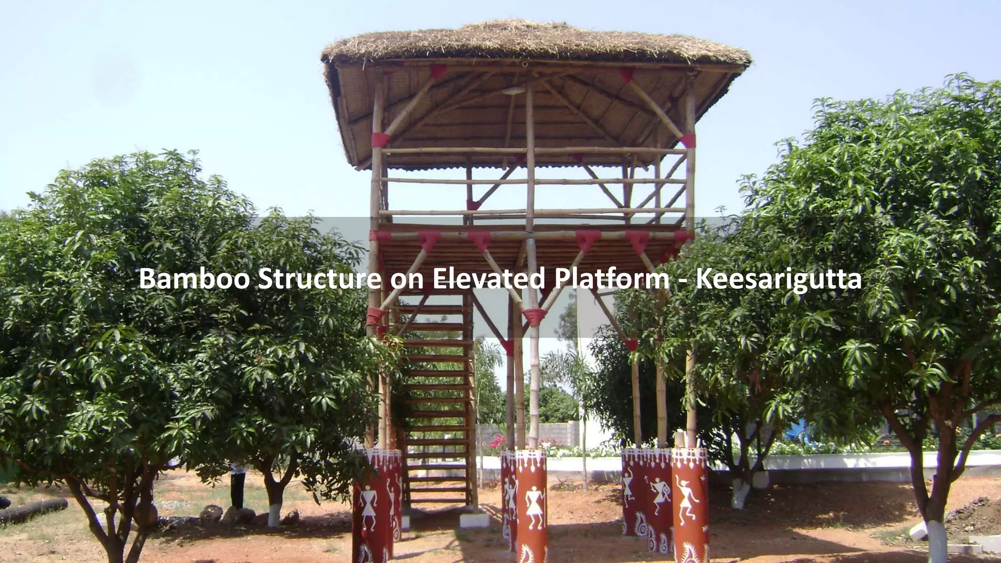 Bamboo Structure on Elevated Platform | PPTX