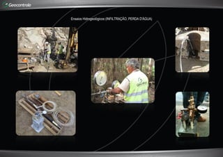 Ensaios Hidrogeológicos (INFILTRAÇÃO, PERDA D'ÁGUA)
 