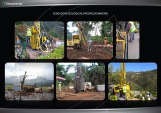 SONDAGENS GEOLÓGICAS (PROSPEÇÃO MINEIRA)
 