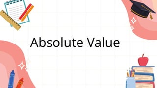 Absolute Value
 