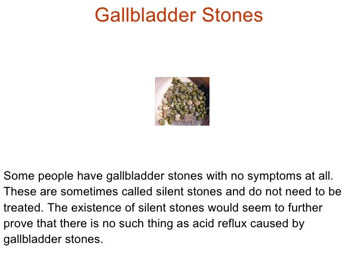 Acid Reflux Caused by Gallbladder Stones: A Misconception