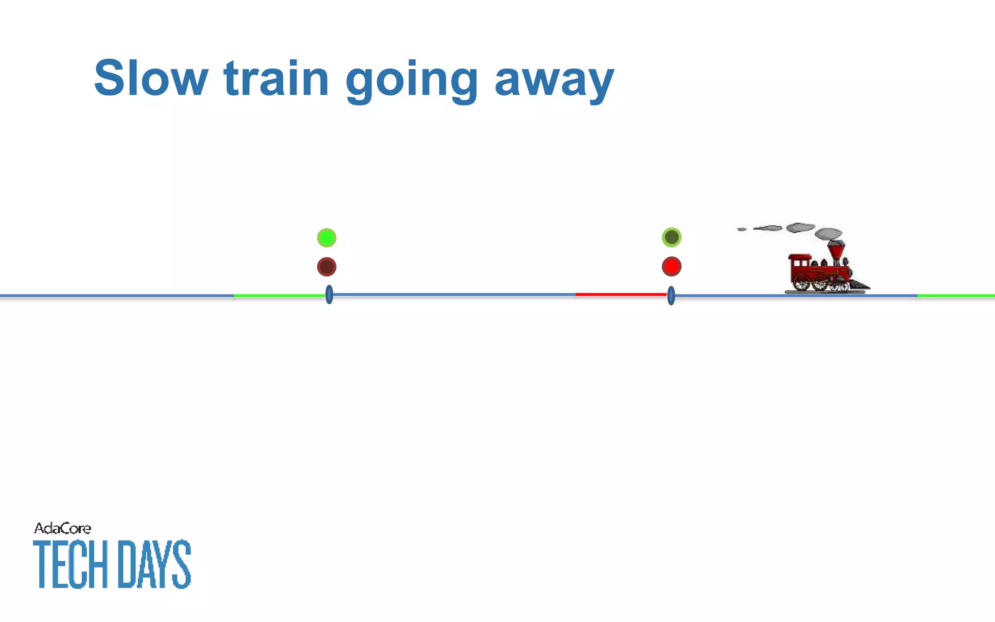 Slow train going away
 