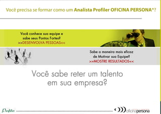 (16) 9738-7035 – perfil@oficinapersona.com.br
 