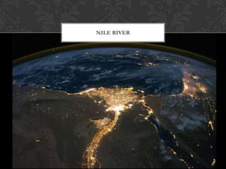 NILE RIVER
 