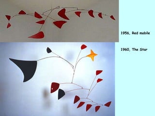 1956, Red mobile 1960, The Star 