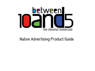 Native Advertising Product Guide
 