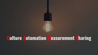 Culture Automation Measurement Sharing
 