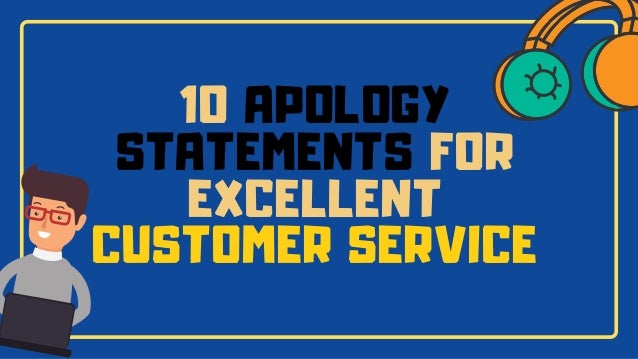 Customer Service Apology Statements 10 Apology Statements For Excellent Customer Service